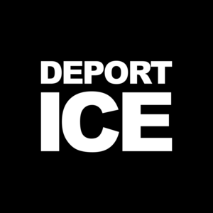 DEPORT ICE