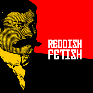 REDDISH FETISH