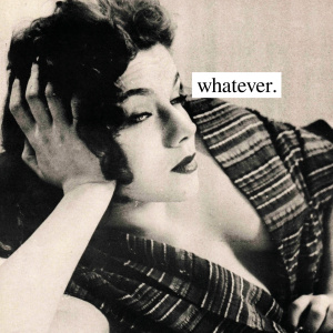 whatever.